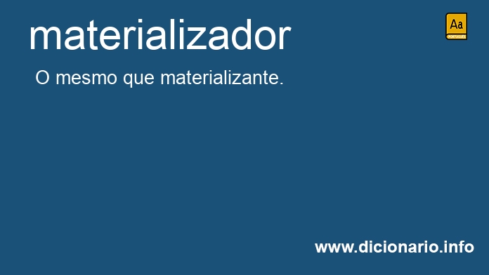 Significado De Materializadora