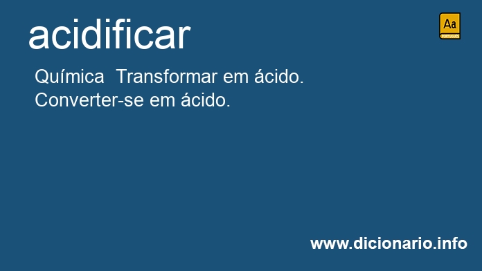 Significado de acidificam