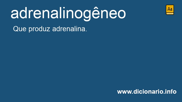 Significado de adrenalinogneo