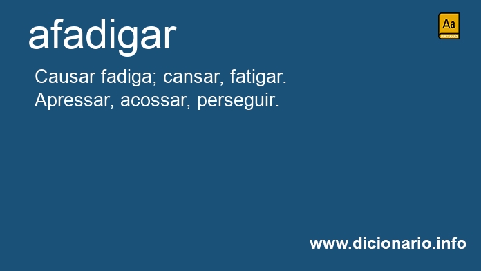 Significado de afadigais