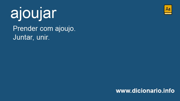 Significado de ajoujar