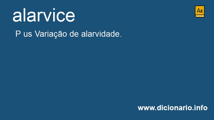 Significado de alarvice