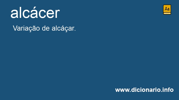 Significado de alcceres