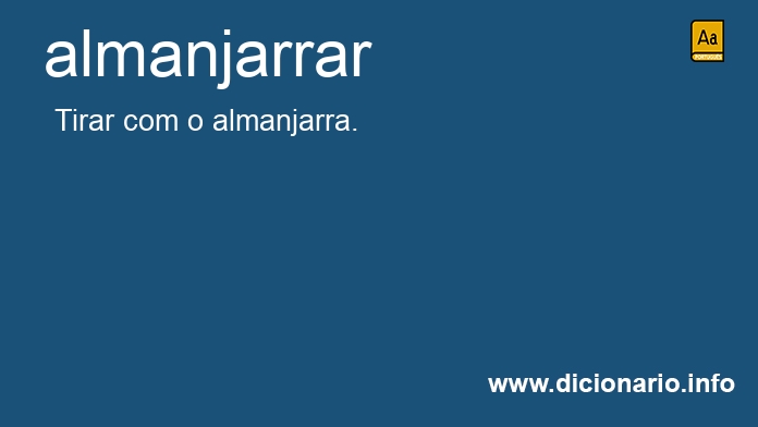 Significado de almanjarras