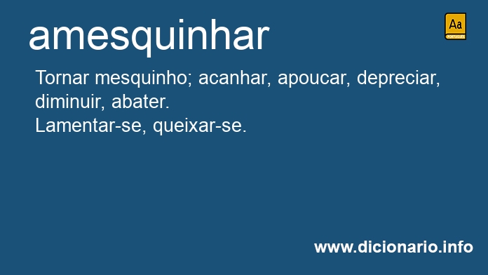 Significado de amesquinharas