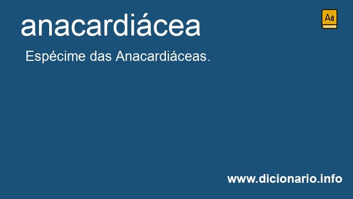 Significado de anacardicea