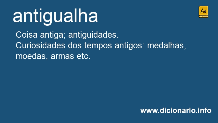 Significado de antigualha