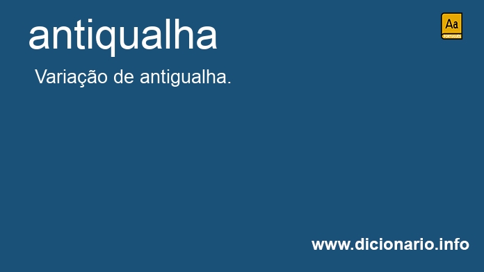 Significado de antiqualha