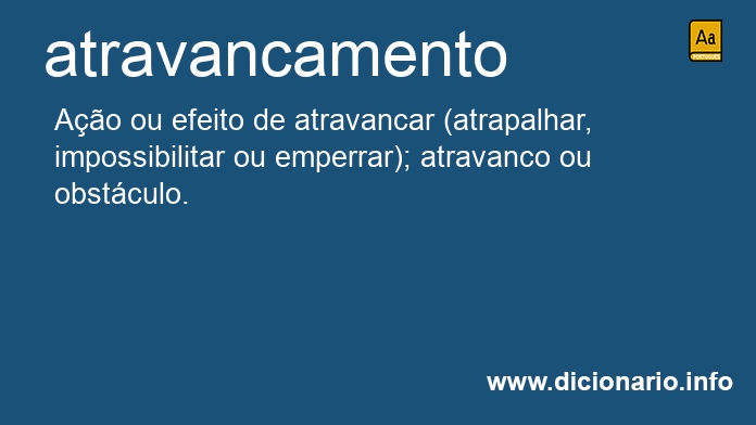 Significado de atravancamentos