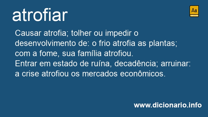 Significado de atrofiaras