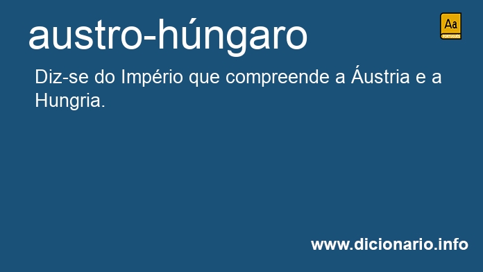 Significado de austro-hngaro