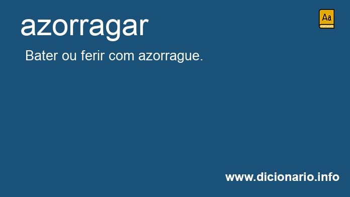 Significado de azorraguem