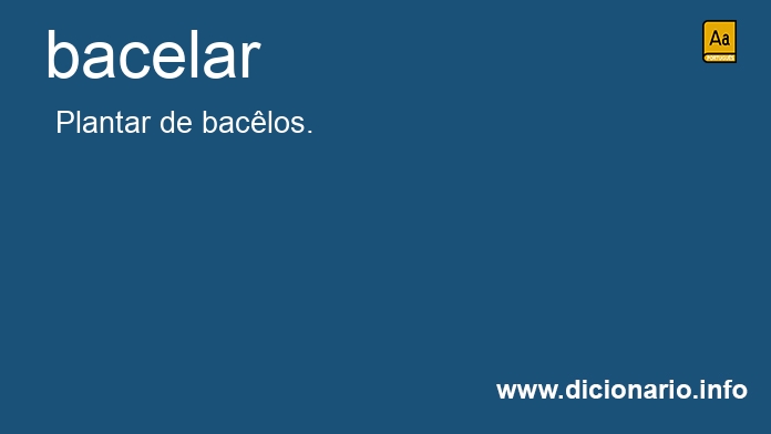 Significado de bacelardes