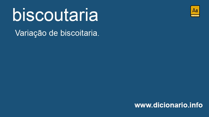 Significado de biscoutaria