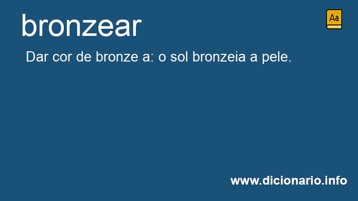 Significado de bronzearo