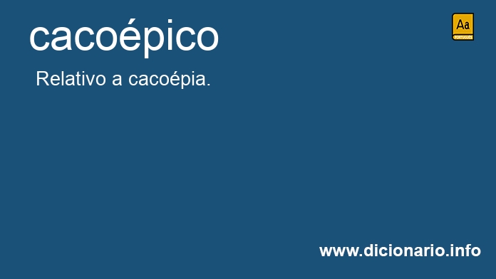 Significado de cacopico