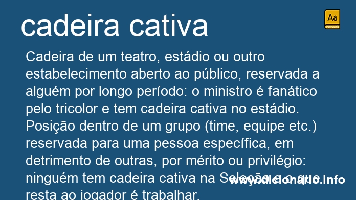 Significado de cadeira cativa