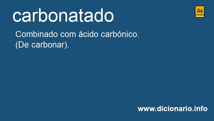 Significado de carbonatado