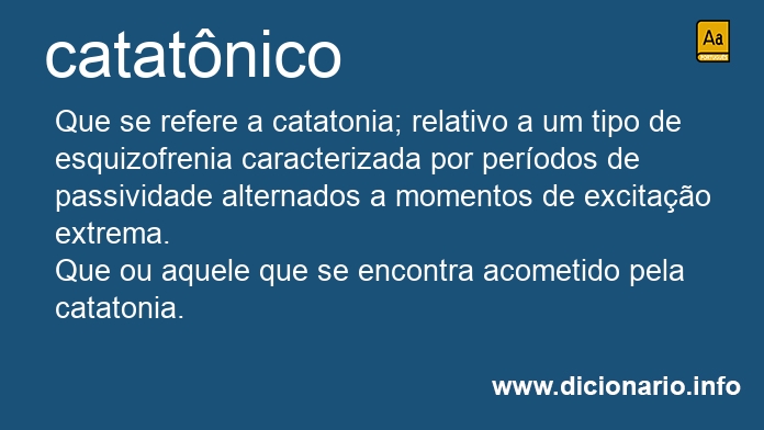 Significado de catatnica