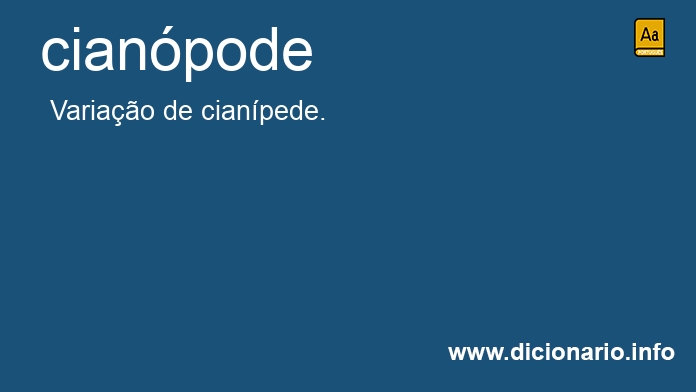 Significado de cianpode