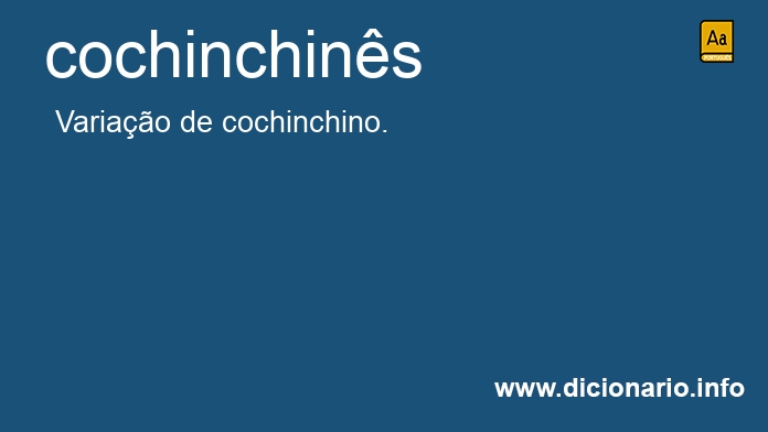 Significado de cochinchins