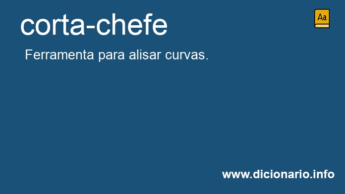 Significado de corta-chefe