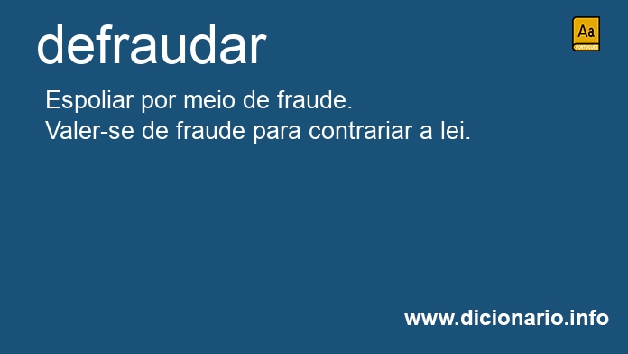 Significado de defraudarmos