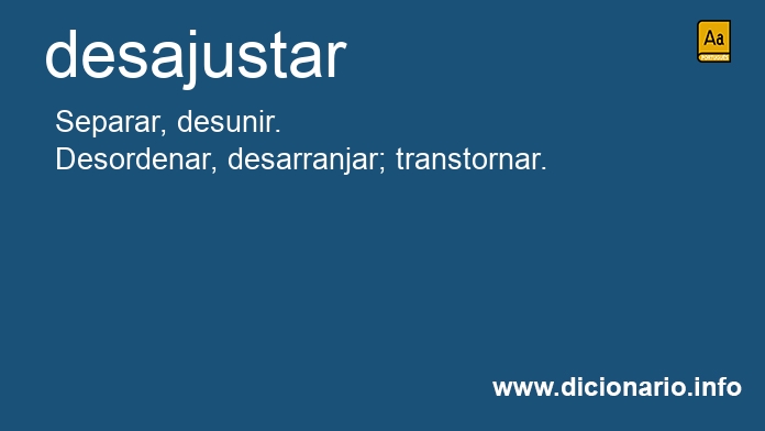 Significado de desajusta