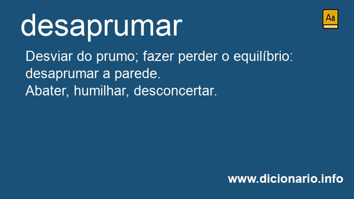 Significado de desaprumar