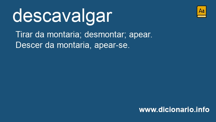 Significado de descavalgaram