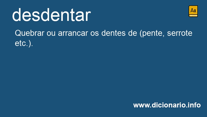 Significado de desdenta