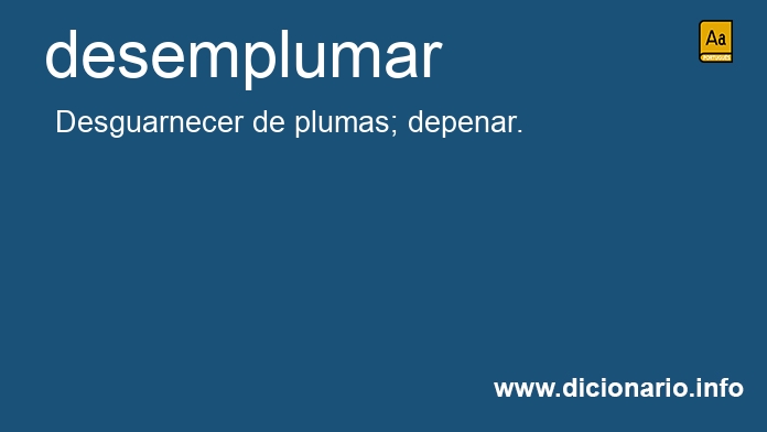 Significado de desemplumar