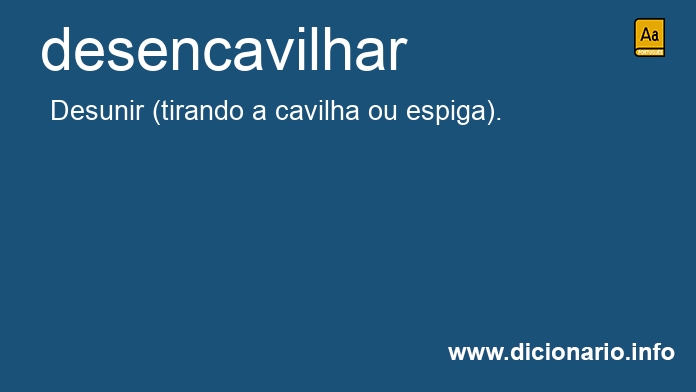 Significado de desencavilha