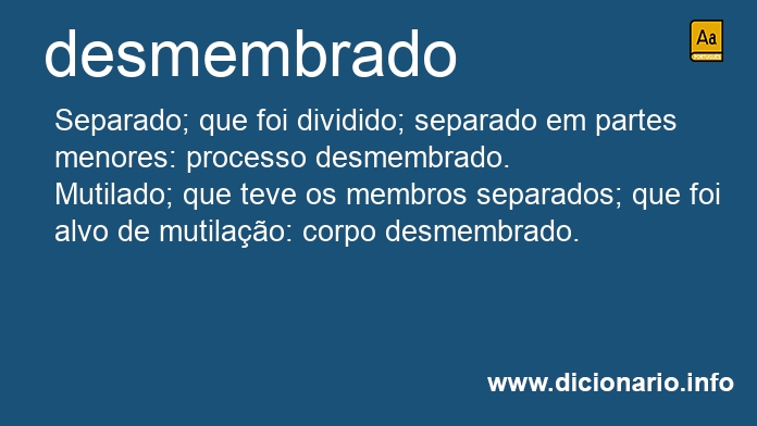 Significado de desmembrados