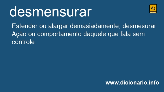 Significado de desmensurveis