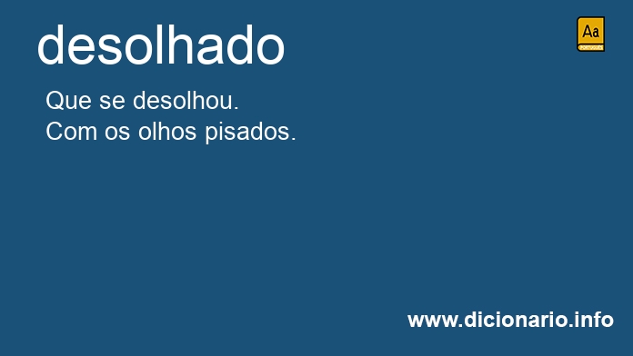 Significado de desolhado