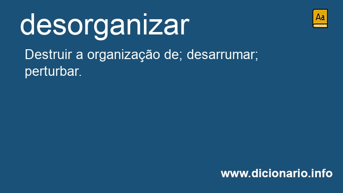 Significado de desorganizara