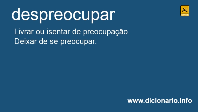 Significado de despreocupavam