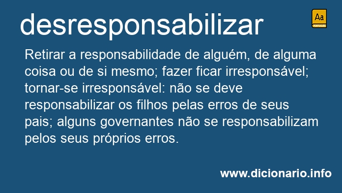 Significado de desresponsabiliza