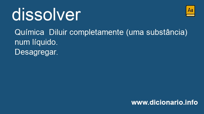 Significado de dissolveres