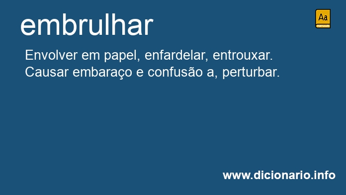 Significado de embrulhardes