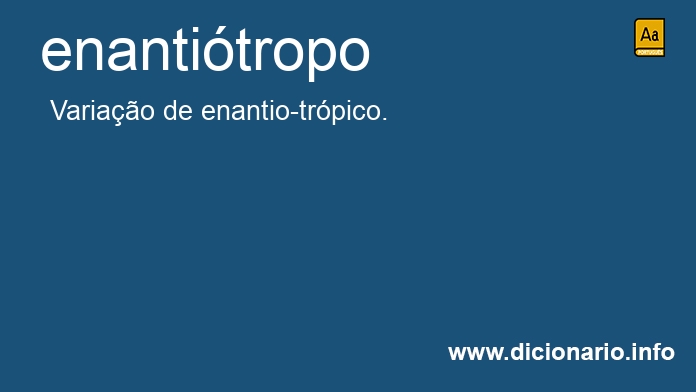 Significado de enantitropo