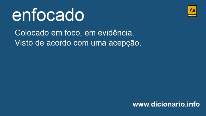 Significado de enfocado