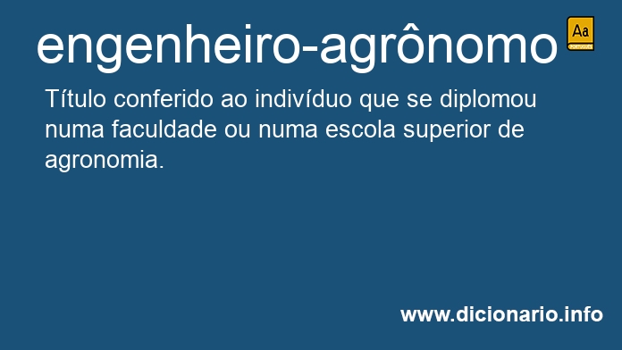 Significado de engenheiro-agrnomo