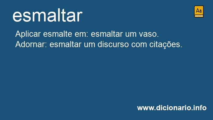 Significado de esmaltavam