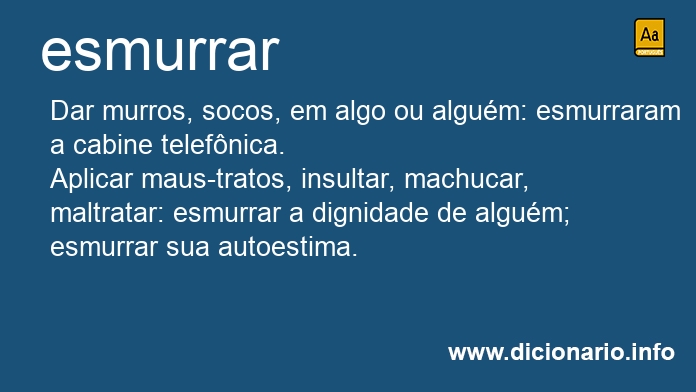 Significado de esmurrais