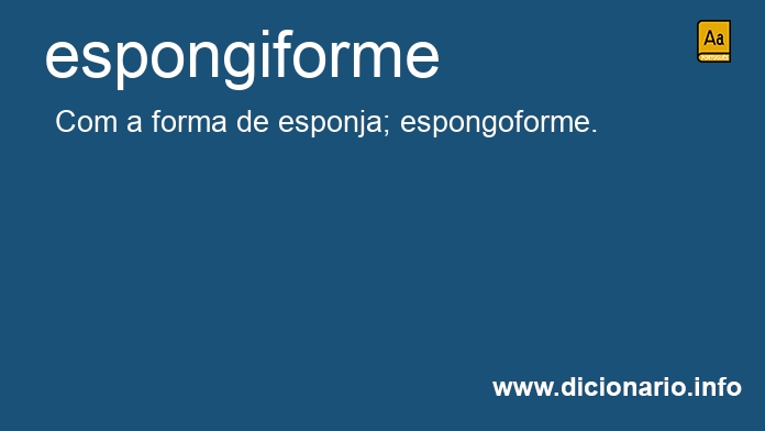 Significado de espongiformes