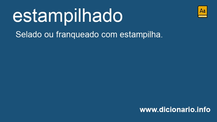 Significado de estampilhada