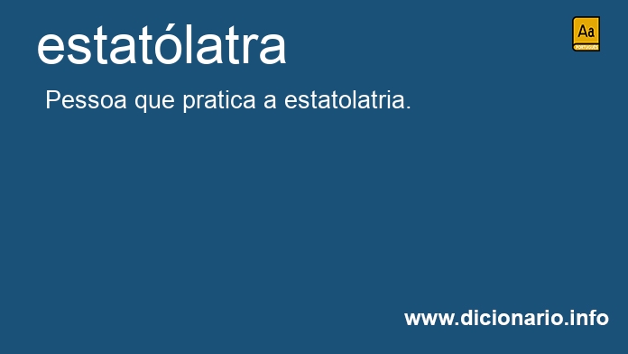 Significado de estatlatra