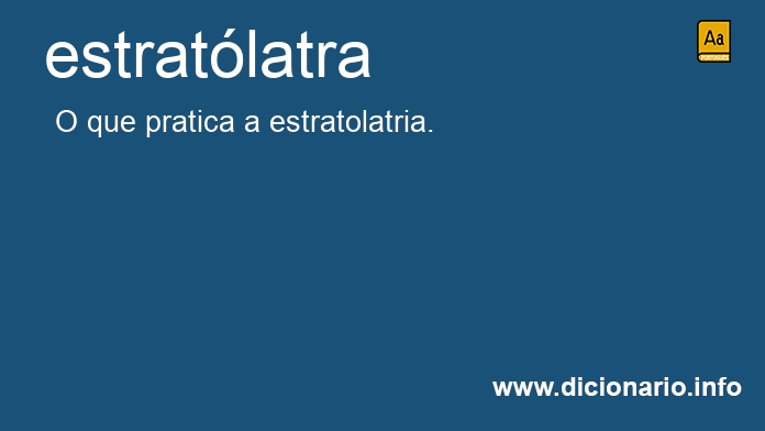 Significado de estratlatra